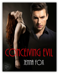 Book cover for novel Conceiving Evil by Jenna Fox