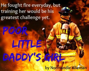 Fireman in full gear and fire. Caption: "He fought fire every day but training her would be his greatest challenge yet. " 
