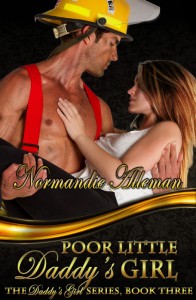 Book cover for Poor Little Daddy's Girl. Buff, shirtless firefighter carrying pretty woman.  